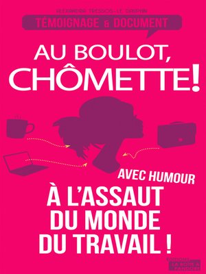 cover image of Au boulot, chômette!